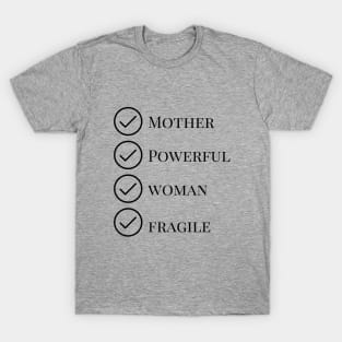 Mother Powerful Fragile T-Shirt